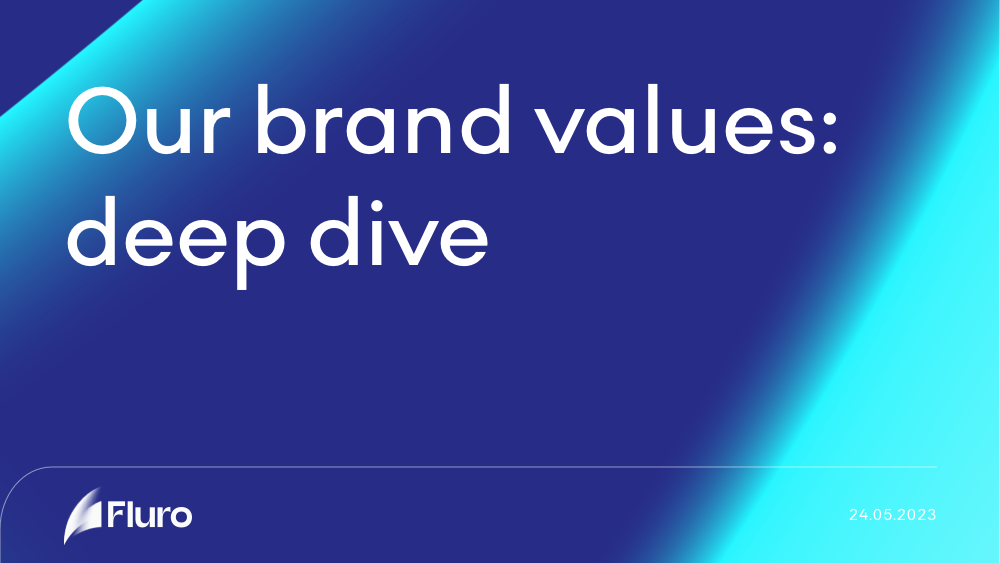 Our brand values: deep dive